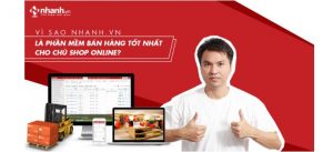 Phần mềm quản lý bán hàng của Nhanh.vn cũng là giải pháp tốt cho bạn kinh doanh hiệu quả.