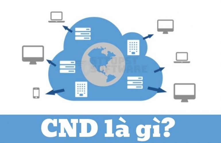 CDN là gì? Tại sao cần sử dụng cho website