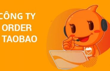 Top 7 công ty đặt hàng Taobao uy tín, tiết kiệm nhất hiện nay