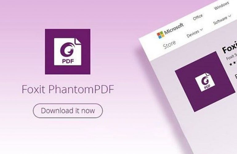 Foxit Phantom PDF – Tạo và chỉnh sửa file PDF nhanh chóng