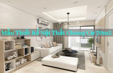 mẫu thiết kế nội thất chung cư 70m2