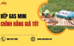 mua bếp ga mini tại Maxvina