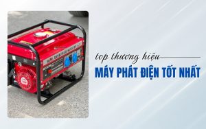 top thương hiệu máy phát điện tốt nhất